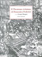 Il Theatrum Civitatum di Domenico Federici edito da Il Lavoro Editoriale