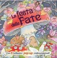 La festa delle fate. Libro pop-up di Dereen Taylor, Lyn Stone edito da Crealibri