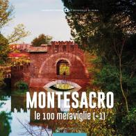 Montesacro, le 100 meraviglie (+1). Ediz. illustrata edito da Typimedia Editore