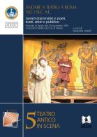 Andare a teatro a Roma nel I sec. a.C.. Generi drammatici e poeti, teatri, attori e pubblico edito da EDUCatt Università Cattolica