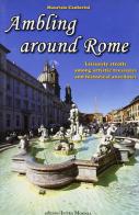 Ambling around Rome edito da Intra Moenia
