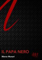 Il papa nero di Marco Munari edito da Masciulli Edizioni
