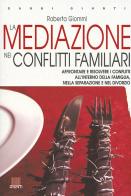La mediazione nei conflitti familiari di Roberta Giommi edito da Giunti Editore