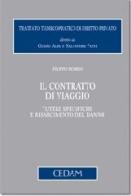 Il contratto di viaggio. Tutele specifiche e risarcimento del danno di Filippo Romeo edito da CEDAM