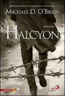 Halcyon di Michael D. O'Brien edito da San Paolo Edizioni
