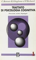 Trattato di psicologia cognitiva vol.1 di Claude Bonnet, Rodolphe Ghiglione, Jean-François Richard edito da Borla