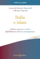Italia e islam. Culture, persone e merci dal Medioevo all'età contemporanea edito da Carocci