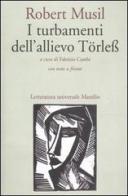 I turbamenti dell'allievo Törless. Testo tedesco a fronte di Robert Musil edito da Marsilio