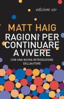 Ragioni per continuare a vivere di Matt Haig edito da E/O