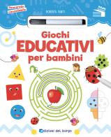 Giochi educativi per bambini di Roberta Fanti edito da Edizioni del Borgo