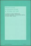 Pratiche filosofiche e cura di sé edito da Mondadori Bruno