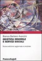 Giustizia minorile e servizi sociali di Bianca Barbero Avanzini edito da Franco Angeli