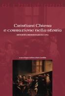 Cristiani Chiesa e corruzione nella storia Antichità e Medioevo (secoli I-XV) edito da Il Pozzo di Giacobbe