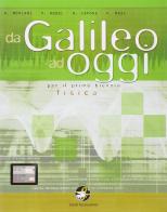 Da Galileo ad oggi. Scienze integrate. Fisica. Con espansione online. Per le Scuole superiori di Moriani, Nobel, Capone edito da Ferraro Editori