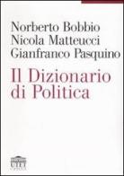 Il dizionario di politica di Norberto Bobbio, Nicola Matteucci, Gianfranco Pasquino edito da UTET Università