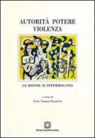 Autorità, potere, violenza. Le donne si interrogano edito da Edizioni Scientifiche Italiane