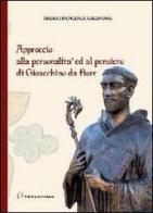 Approccio alla personalità ed al pensiero di Gioacchino da Fiore di M. Francesca Caravona edito da Pubblisfera
