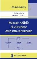 Manuale di ANDID di valutazione della stato nutrizionale di Giorgio Bedogni, Giovanna Cecchetto edito da SEU
