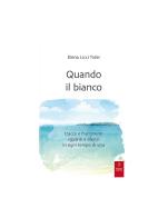 Quando il bianco di Elena Licci Tidei edito da Proget Type Studio