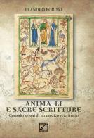 Anima-li e Sacre Scritture. Considerazioni di un medico veterinario di Leandro Borino edito da Edizioni Zerotre