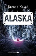 Alaska di Brenda Novak edito da Giunti Editore