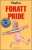 Foratt Pride di Giorgio Forattini edito da Mondadori