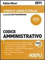 Codice amministrativo 2011/2012. Ediz. minor edito da Hoepli