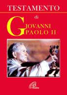 Testamento di Giovanni Paolo II di Giovanni Paolo II edito da Paoline Editoriale Libri