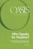 Oasis. Cristiani e musulmani nel mondo globale vol.25 edito da Marsilio