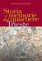 Storia e memorie dal quartiere Trieste di Aldo Stevanin, Luigi Zantedeschi edito da Palombi Editori