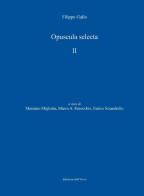 Opuscula selecta. Ediz. critica vol.2 di Filippo Gallo edito da Edizioni dell'Orso