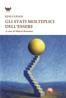 Gli stati molteplici dell'essere di René Guénon edito da Tipheret