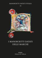 I manoscritti datati delle Marche edito da Sismel