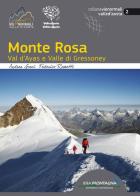 Monte Rosa val d'Ayas e valle di Gressoney di Andrea Greci, Federico Rossetti edito da Idea Montagna Edizioni