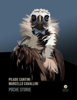 Poche storie di Pilade Cantini, Marcello Cavallini edito da Edizioni Erasmo