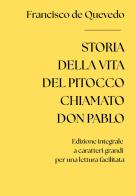 Storia della vita del pitocco chiamato Don Pablo di Francisco de Quevedo edito da Youcanprint