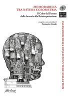 Bollettino della Società di Studi Storici Fiorentini. Memorabilia tra natura e geometria. Il Culto del passato dalla Inventio alla Reinterpretazione (2021-2022) vol.30-31 edito da Altralinea