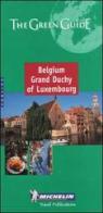 Belgium, Grand Duchy of Luxembourg. Ediz. inglese edito da Michelin Italiana