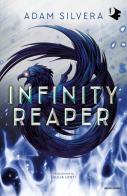 Infinity reaper di Adam Silvera edito da Mondadori
