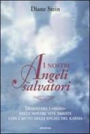 I nostri angeli salvatori di Diane Stein edito da Armenia