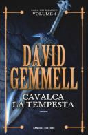 Cavalca la tempesta. La saga dei Rigante vol.4 di David Gemmell edito da Fanucci