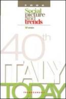 Italy today 2006. Social picture and trends edito da Franco Angeli