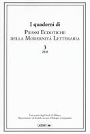 Prassi ecdotiche della modernità letteraria (2018) vol.3 edito da Ledizioni