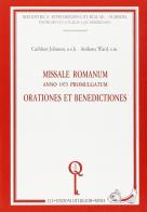 Missale romanum. Anno 1975 promulgatum. Orationes et benedictiones edito da CLV