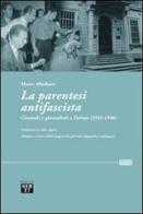 La parentesi antifascista. Giornali e giornalisti a Torino (1945-1948). Con CD-ROM di Marco Albeltaro edito da Edizioni SEB27