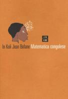 Matematica congolese di In Koli Jean Bofane edito da 66thand2nd