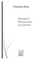 Manuale di neuroscienze economiche di Francesco Rosa edito da Currenti Calamo Editore