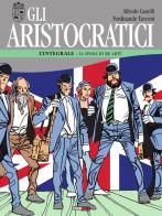 Gli aristocratici. L'integrale vol.7 di Alfredo Castelli, Ferdinando Tacconi edito da Nona Arte