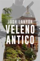 Veleno antico di Josh Lanyon edito da Triskell Edizioni