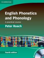 English Phonetics and Phonology. Hardback. Con CD-Audio di Peter Roach edito da Cambridge